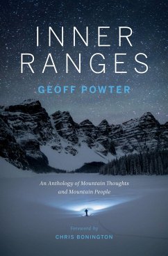 Inner Ranges: An Anthology of Mountain Thoughts and Mountain People - Powter, Geoff