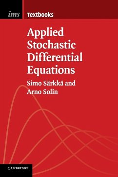 Applied Stochastic Differential Equations - Sarkka, Simo (Aalto University, Finland); Solin, Arno (Aalto University, Finland)
