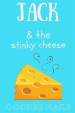 Jack and The Stinky Cheese