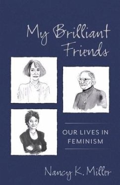 My Brilliant Friends - Miller, Nancy K.