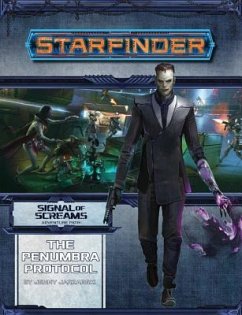 Starfinder Adventure Path: The Penumbra Protocol (Signal of Screams 2 of 3) - Jarzabski, Jenny