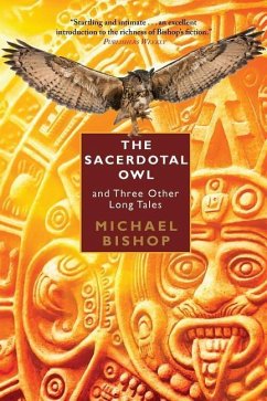 The Sacerdotal Owl and Three Other Long Tales - Bishop, Michael