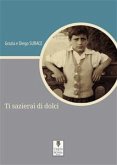 Ti sazierai di dolci (eBook, ePUB)