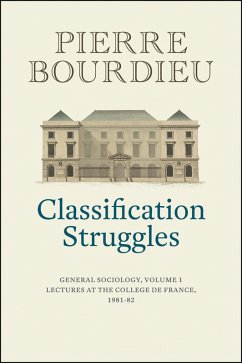 Classification Struggles - Bourdieu, Pierre (College de France)