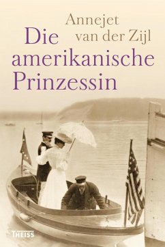Die amerikanische Prinzessin (eBook, PDF) - Zijl, Annejet van der