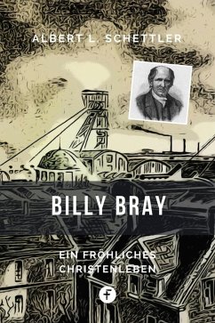 Billy Bray (eBook, ePUB) - Schettler, Albert L.