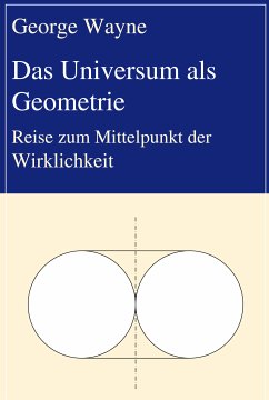 Das Universum als Geometrie (eBook, ePUB) - Wayne, George