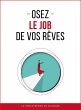 Osez le job de vos rêves (eBook, ePUB) - Bild 1