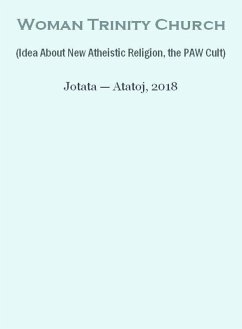Cover Woman Trinity Church (Idea About New Atheistic Religion, the PAW Cult) (eBook, ePUB)
