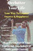 Declutter Your Life - (eBook, ePUB) Declutter Your Life - (eBook, ePUB)