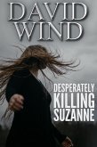 Desperately Killing Suzanne (eBook, ePUB)