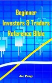Beginner Investors & Traders Reference Bible (eBook, ePUB)