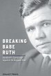 Breaking Babe Ruth (eBook, ePUB) - Bild 1
