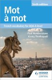 Mot à Mot Sixth Edition: French Vocabulary for AQA A-level (eBook, ePUB)