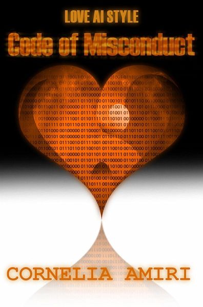 Code Of Misconduct (Love AI Style, #2) (eBook, ePUB) Code Of Misconduct (Love AI Style, #2) (eBook, ePUB)
