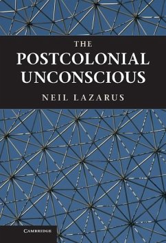 Postcolonial Unconscious (eBook, ePUB) - Lazarus, Neil