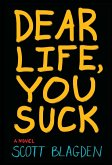 Dear Life, You Suck (eBook, ePUB)