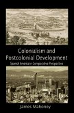 Colonialism and Postcolonial Development (eBook, ePUB)