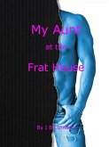 My Aunt at the Frat House (eBook, ePUB)