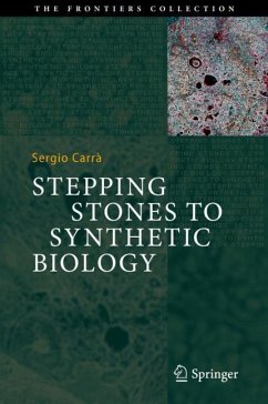 Stepping Stones to Synthetic Biology - Carrà, Sergio