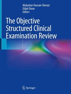 The Objective Structured Clinical Examination Review