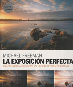 La exposición perfecta - Freeman, Michael