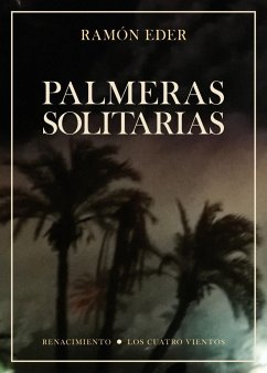 Palmeras solitarias - Bonilla, Juan; Eder, Ramón