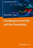 Schallpegelmesstechnik und ihre Anwendung (eBook, PDF)