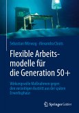 Flexible Arbeitsmodelle für die Generation 50+ (eBook, PDF)