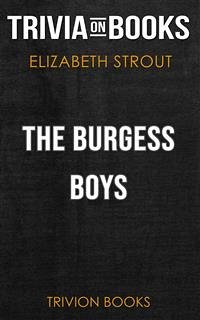 The Burgess Boys by Elizabeth Strout (Trivia-On-Books) (eBook, ePUB) - Books, Trivion