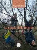 La scuola della felicità (eBook, ePUB)