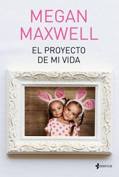 El proyecto de mi vida - Maxwell, Megan