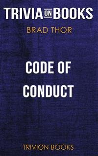 Code of Conduct by Brad Thor (Trivia-On-Books) (eBook, ePUB) - Books, Trivion