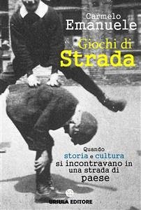 Giochi di Strada (eBook, ePUB) - Emanuele, Carmelo