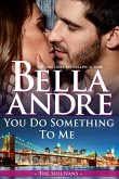 You Do Something To Me (New York Sullivans 3) (eBook, ePUB)