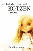 Ich hab die Unschuld kotzen sehen Bd.1 (eBook, ePUB)