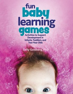 Fun Baby Learning Games (eBook, ePUB) - Goldberg, Sally