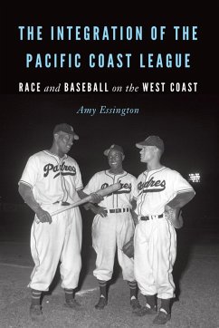 Integration of the Pacific Coast League (eBook, ePUB) - Essington, Amy