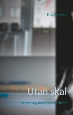 Utan skal (eBook, ePUB) - Törnqvist, Erica