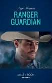 Ranger Guardian (Texas Brothers of Company B, Book 3) (Mills & Boon Heroes) (eBook, ePUB)
