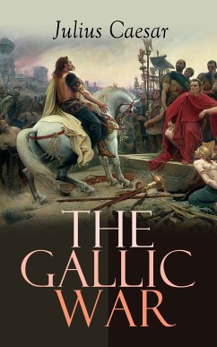 The Gallic War (eBook, ePUB) - Caesar, Julius