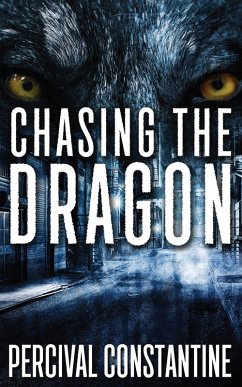 Chasing The Dragon (eBook, ePUB) - Constantine, Percival