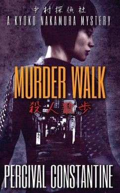 Murder Walk (Nakamura Detective Agency, #2) (eBook, ePUB) - Constantine, Percival