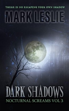 Dark Shadows (Nocturnal Screams, #3) (eBook, ePUB) - Leslie, Mark