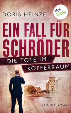 Ein Fall für Schröder: Die Tote im Kofferraum (eBook, ePUB) - Heinze, Doris
