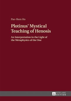 Plotinus' Mystical Teaching of Henosis (eBook, ePUB) - Pao-Shen Ho, Ho