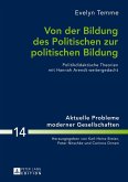 Von der Bildung des Politischen zur politischen Bildung (eBook, ePUB)