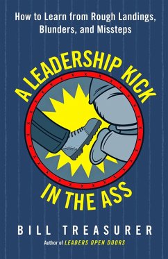 A Leadership Kick in the Ass (eBook, ePUB) - Treasurer, Bill