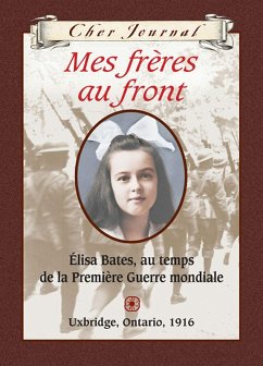 Cher Journal : Mes freres au front (eBook, ePUB) - Little, Jean