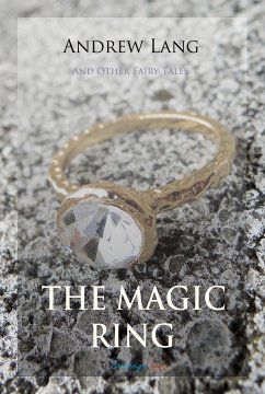 The Magic Ring and Other Fairy Tales (eBook, ePUB)